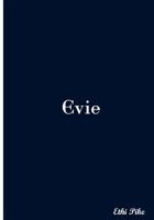 Evie : Collectible Notebook 1979896275 Book Cover