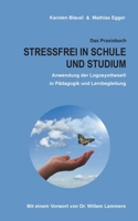 Stressfrei in Schule und Studium: Anwendung der Logosynthese® in Pädagogik und Lernbegleitung 3740785403 Book Cover