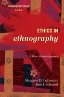 Ethics in Ethnography: A Mixed Methods Approach 0759122091 Book Cover