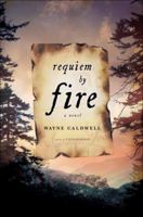 Requiem by Fire 1400063442 Book Cover
