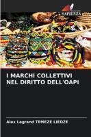 I MARCHI COLLETTIVI NEL DIRITTO DELL'OAPI (Italian Edition) 6208673372 Book Cover
