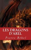 Les dragons d'Arel 1530287618 Book Cover