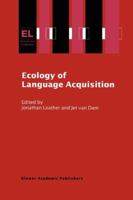 Ecology of Language Acquisition 9048161703 Book Cover