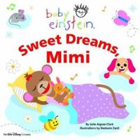 Baby Einstein: Sweet Dreams, Mimi (Baby Einstein) 0786851155 Book Cover