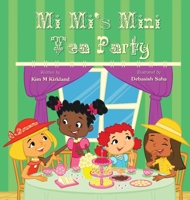 Mi Mi's Mini Tea Party 1792328230 Book Cover