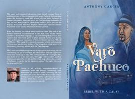 Vato Pachuco: Rebel with a Cause 196343000X Book Cover