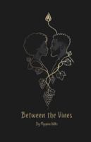 Between The Vines B0G2M5Z5DV Book Cover