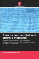 Cura do cancro retal sem cirurgia mutilante 6209552331 Book Cover