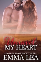 Unravel My Heart 0648855880 Book Cover