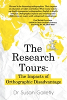 The Research Tours: The Impacts of Orthographic Disadvantage 0645535346 Book Cover