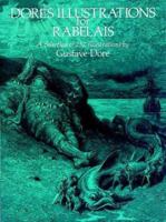 Dore's Illustrations for Rabelais 0486236560 Book Cover