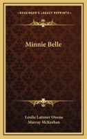 Minnie Belle 0548449953 Book Cover