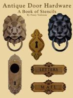 Antique Door Hardware - A Book of Stencils 1430323043 Book Cover