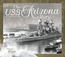 The USS Arizona Story 1532113226 Book Cover