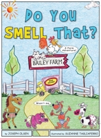Do You Smell That? 1733545018 Book Cover