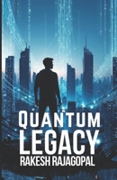 Quantum Legacy: Book Two of the Quantum Series B0GTL615TC Book Cover
