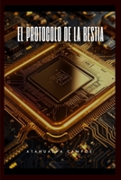 El Protocolo de la Bestia: Libro III (Custodios de la Fe) (Spanish Edition) B0GL3YC234 Book Cover