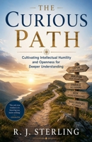 The Curious Path B0H2FYV6L1 Book Cover