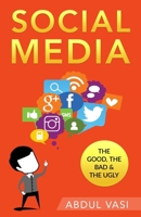 SOCIAL MEDIA BOOK (The Good, The Bad and The Ugly) B0874KZMJ8 Book Cover