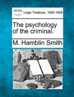 The psychology of the criminal. 1240120001 Book Cover