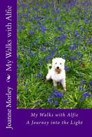 My Walks With Alfie 1475243111 Book Cover