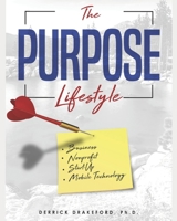 The Purpose Lifestyle 1792998368 Book Cover