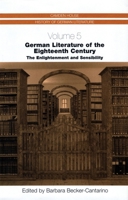 German Literature of the Eighteenth Century: The Enlightenment and Sensibility  (Camden House History of German Literature) (Camden House History of German Literature) 1571132465 Book Cover