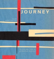 Journey: The Life and Times of an American Architect 1938461096 Book Cover