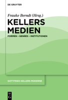 Kellers Medien: Formen - Genres - Institutionen 3110698625 Book Cover