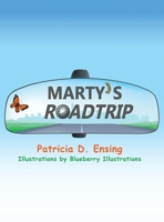 MARTY'S ROAD TRIP 1736170708 Book Cover