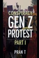 Conspiracy: Gen Z Protest (Pran t Novels) B0GG4J35QX Book Cover