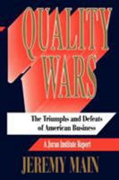 Quality Wars: The Triumphs and Defeats of American Business 1416576967 Book Cover