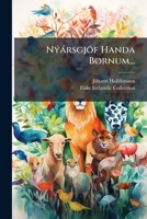 Nýársgjöf Handa Børnum... 127165122X Book Cover