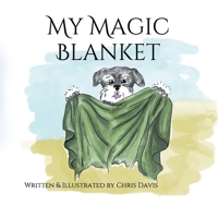 My Magic Blanket B091KVB2V5 Book Cover