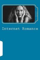 Romance on the Internet: Internet Romance 1530328470 Book Cover