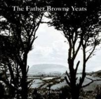 The Father Browne Yeats 1872245757 Book Cover