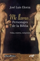 Me llamo... Personajes de la Biblia (Spanish Edition) 8410631415 Book Cover