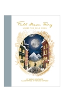 Under the Cold Moon (Full Moon Fairy) (Full Moon Fairy, 5) B0DWV8RL7Z Book Cover