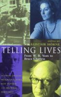 Telling Lives: From W.B. Yeats to Bruce Chatwin 0333765516 Book Cover