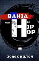 Bahia com H de Hip-Hop 6589972214 Book Cover