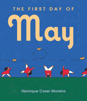 The First Day of May 1646143825 Book Cover
