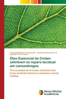 Óleo Essencial do Croton zehntneri no reparo tecidual em camundongos 6202037539 Book Cover