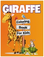 Giraffe Coloring Book For Kids: A Cute Collection of Giraffes (86 Pages) B091DQKLHP Book Cover