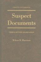 Suspect Documents: Their Scientific Examination 0882297597 Book Cover