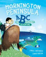 Mornington Peninsula ABC: An Alphabet Adventure Picture Book 0646886576 Book Cover