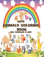 cute animals coloring book for toddlers & kids: Kid Toddler Animals To Color For Children Age 2-8 1072914670 Book Cover