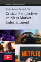 Critical Perspectives on Mass Market Entertainment (Studies in Critical Social Sciences) B0FMNH1FTH Book Cover