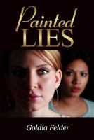 Painted Lies 0692090479 Book Cover