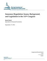 Insurance Regulation: Issues, Background, and Legislation in the 113th Congress 1502506270 Book Cover