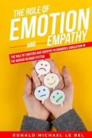 The role of emotion and empathy in embodied simulation in the mirror neuron system. 1835201660 Book Cover